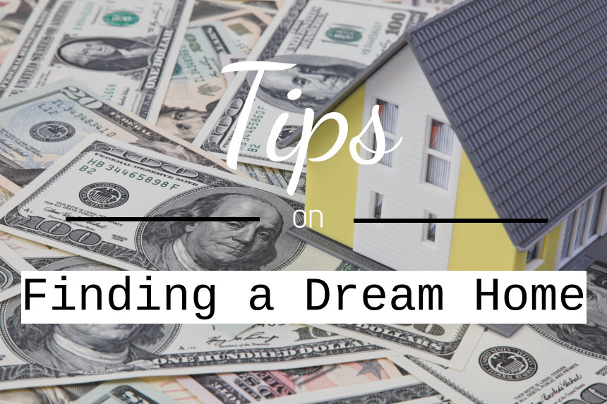 Tips on Finding a Dream Home